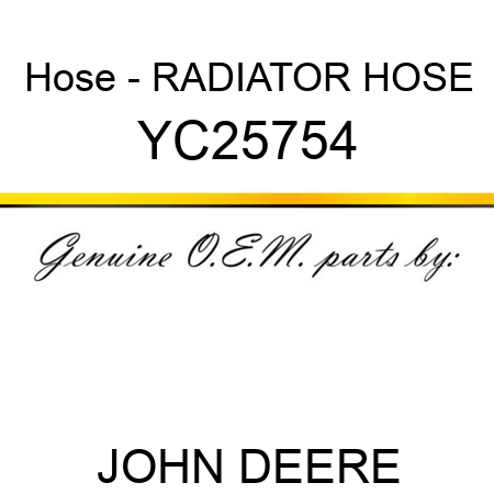 Hose - RADIATOR HOSE YC25754