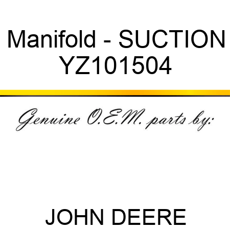 Manifold - SUCTION YZ101504