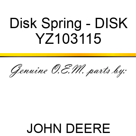 Disk Spring - DISK YZ103115