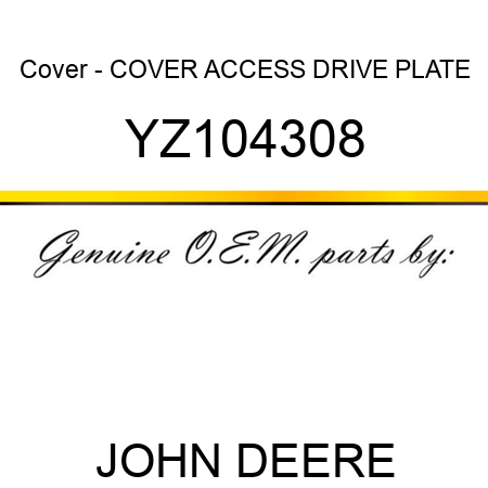 Cover - COVER, ACCESS DRIVE PLATE YZ104308