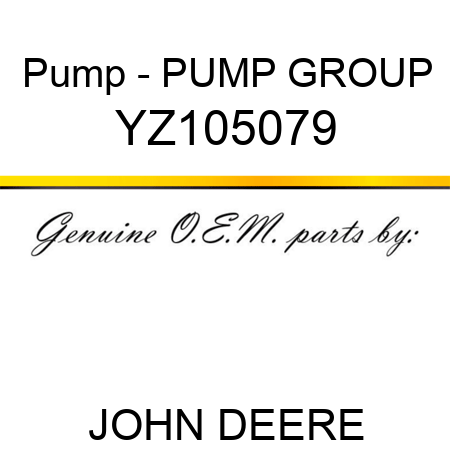 Pump - PUMP, GROUP YZ105079