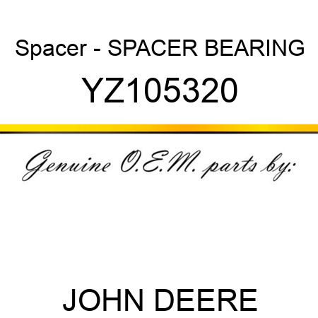 Spacer - SPACER, BEARING YZ105320