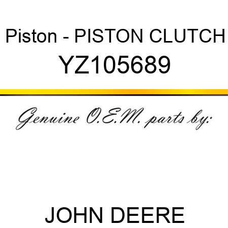 Piston - PISTON, CLUTCH YZ105689