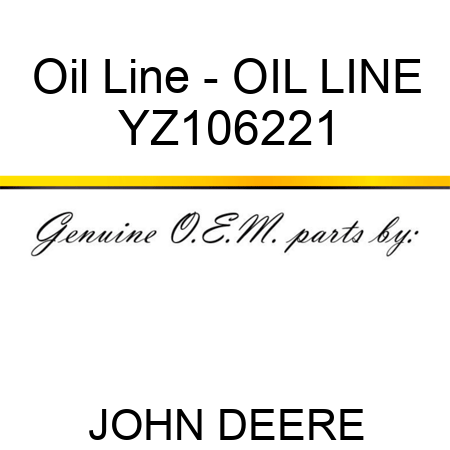 Oil Line - OIL LINE YZ106221