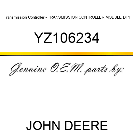 Transmission Controller - TRANSMISSION CONTROLLER, MODULE DF1 YZ106234