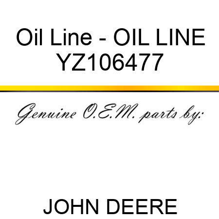 Oil Line - OIL LINE YZ106477