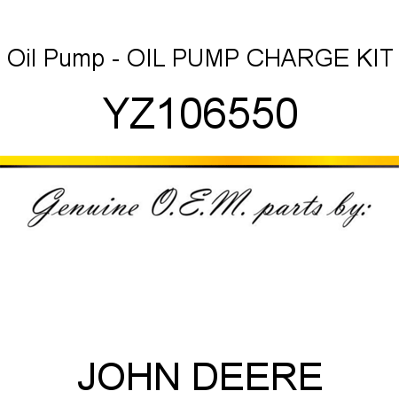 Oil Pump - OIL PUMP, CHARGE KIT YZ106550