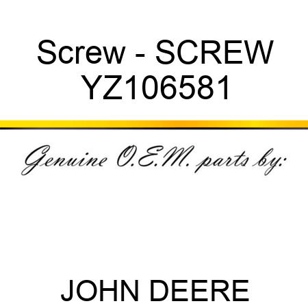 Screw - SCREW YZ106581