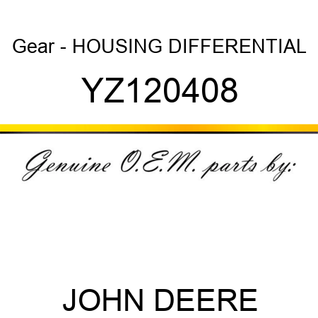 Gear - HOUSING, DIFFERENTIAL YZ120408