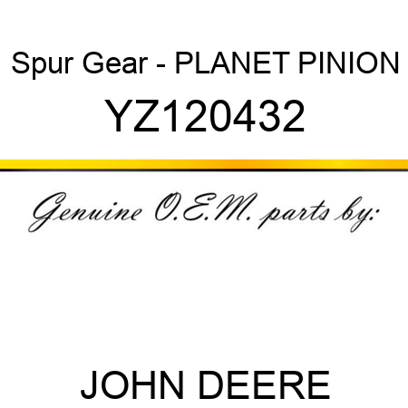Spur Gear - PLANET PINION YZ120432