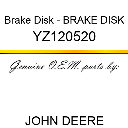 Brake Disk - BRAKE DISK YZ120520