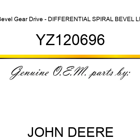 Bevel Gear Drive - DIFFERENTIAL SPIRAL BEVEL, LH YZ120696