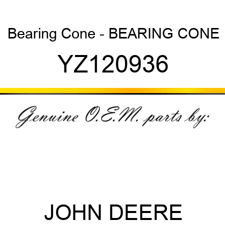 Bearing Cone - BEARING CONE YZ120936
