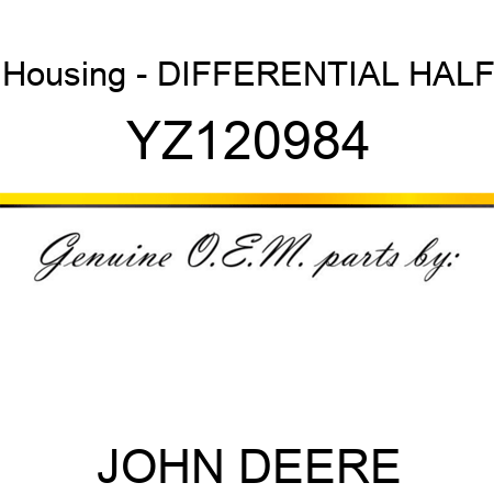 Housing - DIFFERENTIAL HALF YZ120984