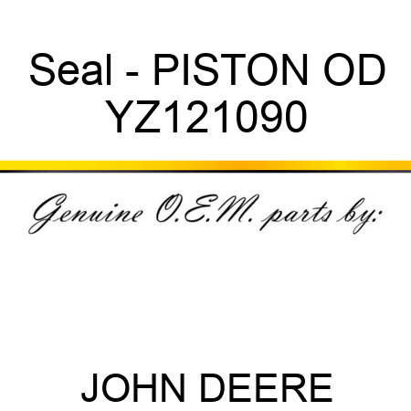 Seal - PISTON OD YZ121090