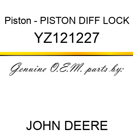 Piston - PISTON, DIFF LOCK YZ121227