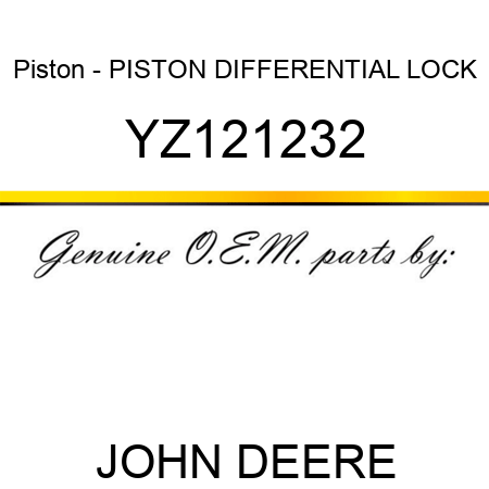 Piston - PISTON, DIFFERENTIAL LOCK YZ121232