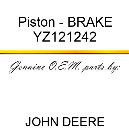 Piston - BRAKE YZ121242