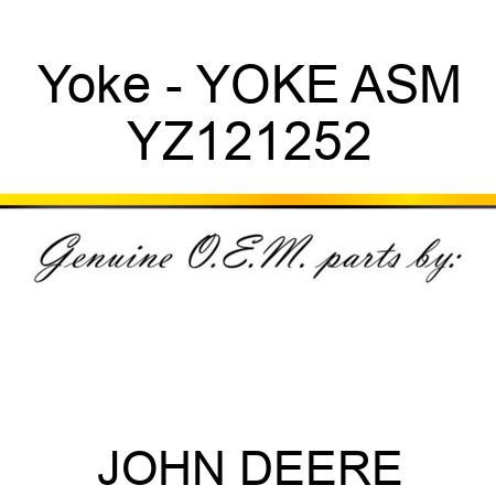 Yoke - YOKE, ASM YZ121252