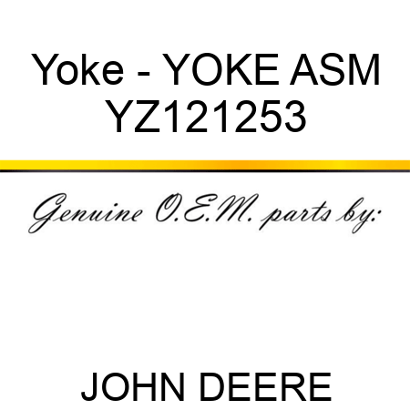 Yoke - YOKE, ASM YZ121253