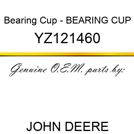 Bearing Cup - BEARING CUP YZ121460