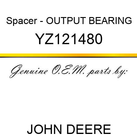 Spacer - OUTPUT BEARING YZ121480