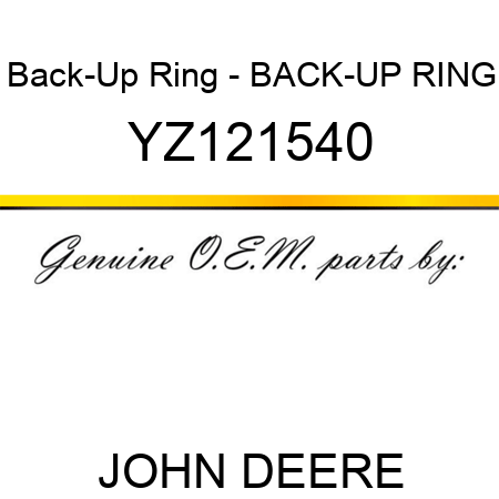 Back-Up Ring - BACK-UP RING YZ121540