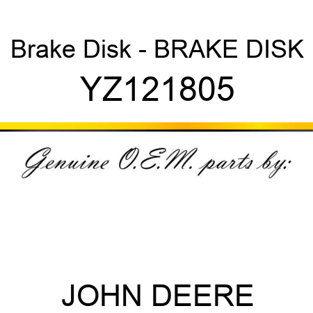 Brake Disk - BRAKE DISK YZ121805