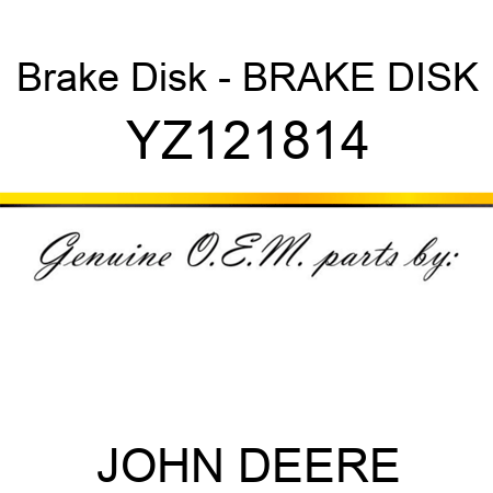 Brake Disk - BRAKE DISK YZ121814
