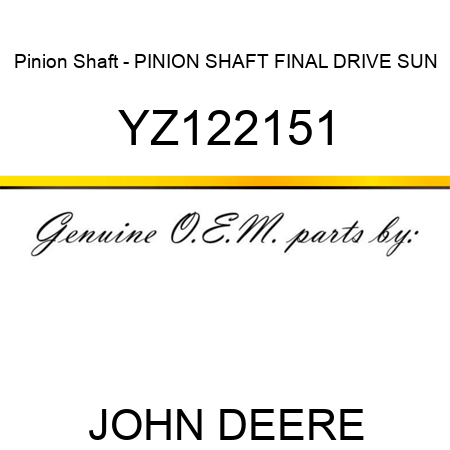 Pinion Shaft - PINION SHAFT, FINAL DRIVE SUN YZ122151