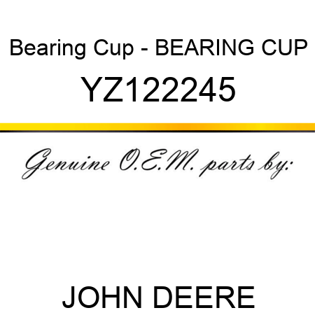Bearing Cup - BEARING CUP YZ122245