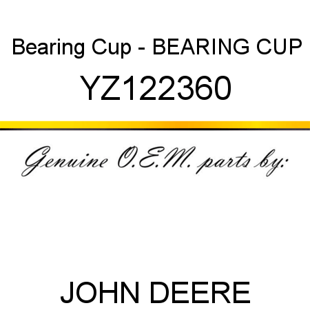 Bearing Cup - BEARING CUP YZ122360