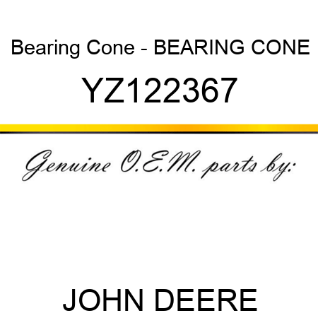Bearing Cone - BEARING CONE YZ122367