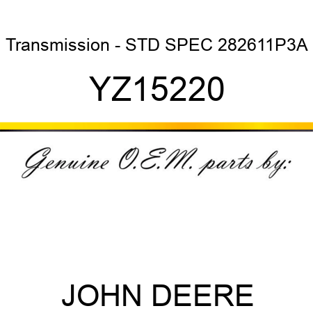 Transmission - STD SPEC 282611P3A YZ15220