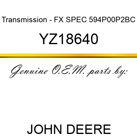 Transmission - FX SPEC 594P00P2BC YZ18640