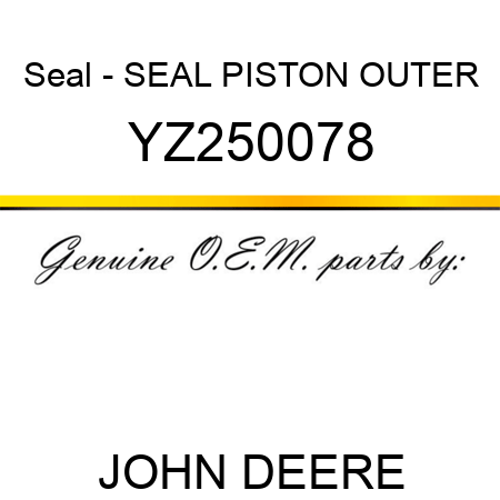 Seal - SEAL, PISTON OUTER YZ250078