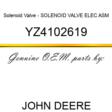 Solenoid Valve - SOLENOID VALVE, ELEC ASM YZ4102619