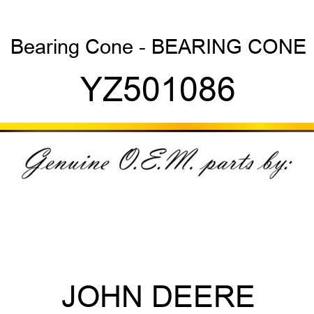 Bearing Cone - BEARING CONE YZ501086