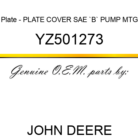 Plate - PLATE, COVER SAE `B` PUMP MTG YZ501273