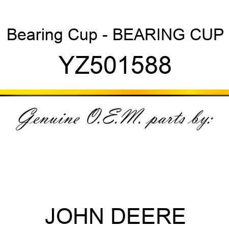 Bearing Cup - BEARING CUP YZ501588