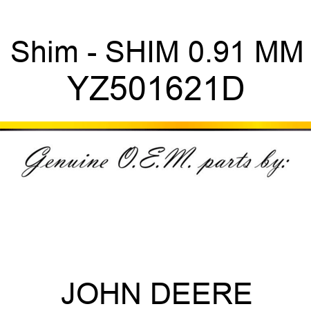 Shim - SHIM, 0.91 MM YZ501621D