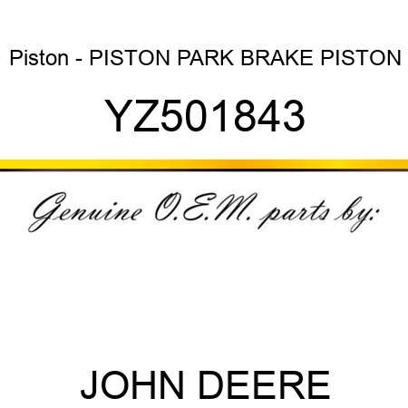 Piston - PISTON, PARK BRAKE PISTON YZ501843