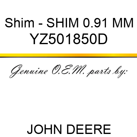 Shim - SHIM, 0.91 MM YZ501850D