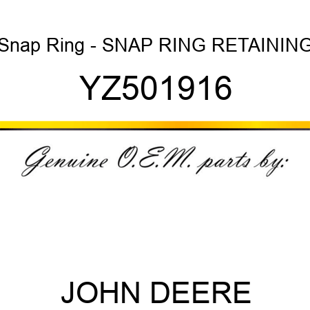 Snap Ring - SNAP RING, RETAINING YZ501916