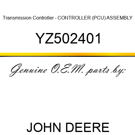 Transmission Controller - CONTROLLER, (PCU) ASSEMBLY YZ502401