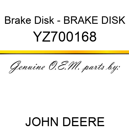 Brake Disk - BRAKE DISK YZ700168