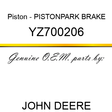 Piston - PISTON,PARK BRAKE YZ700206