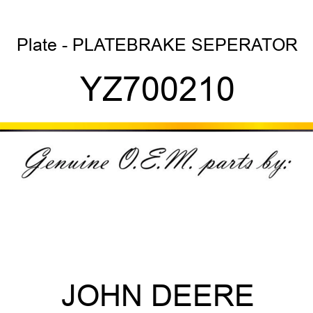 Plate - PLATE,BRAKE SEPERATOR YZ700210