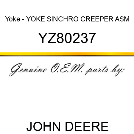 Yoke - YOKE, SINCHRO CREEPER ASM YZ80237