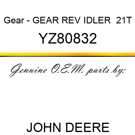 Gear - GEAR, REV IDLER  21T YZ80832
